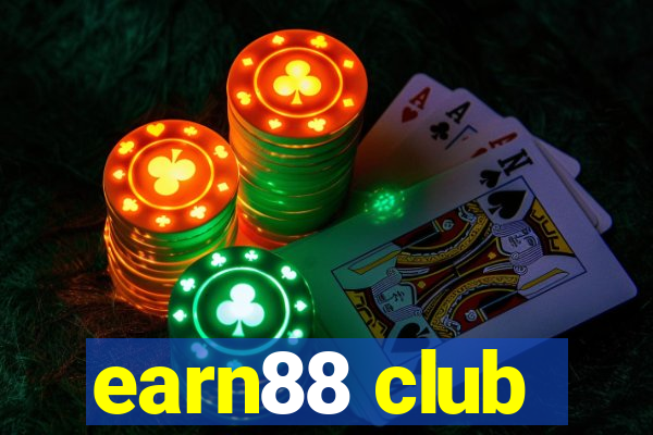 earn88 club