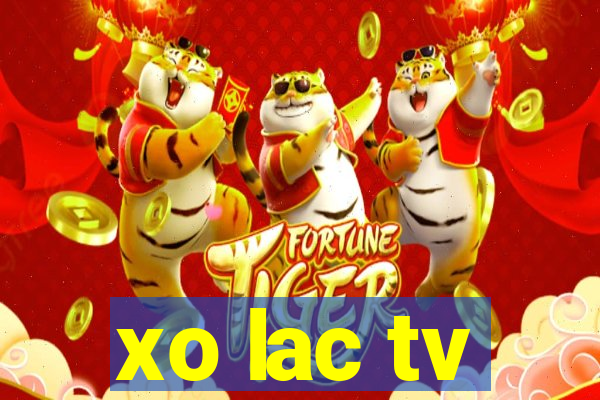 xo lac tv