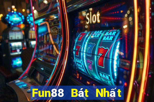 Fun88 Bát Nhất xổ số