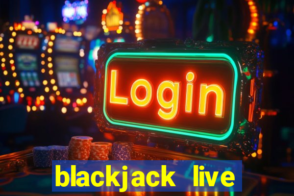 blackjack live evolution gaming