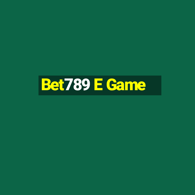 Bet789 E Game