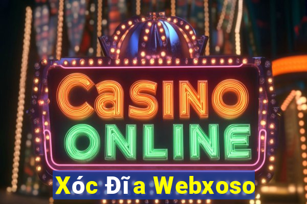 Xóc Đĩa Webxoso