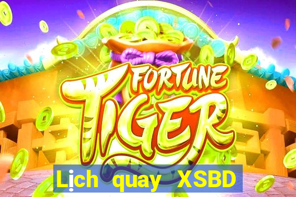 Lịch quay XSBD ngày 11