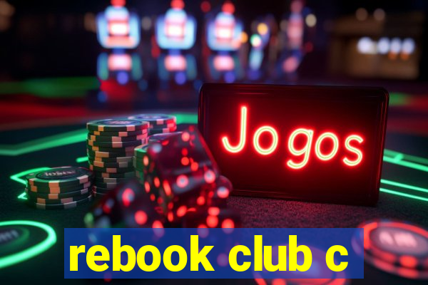 rebook club c