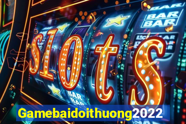 Gamebaidoithuong2022 Game Bài Miễn Phí