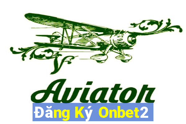 Đăng Ký Onbet2