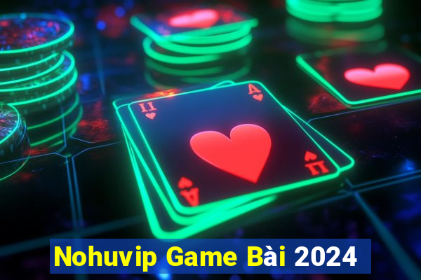 Nohuvip Game Bài 2024