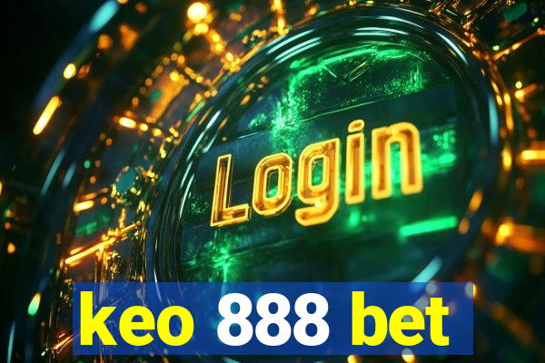 keo 888 bet