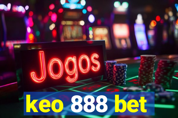 keo 888 bet