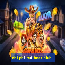 chi phí mở beer club