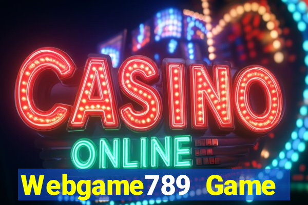 Webgame789 Game Bài Online Uy Tín