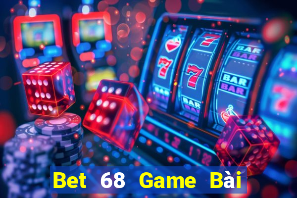 Bet 68 Game Bài Giải Trí