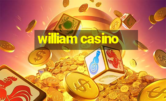 william casino