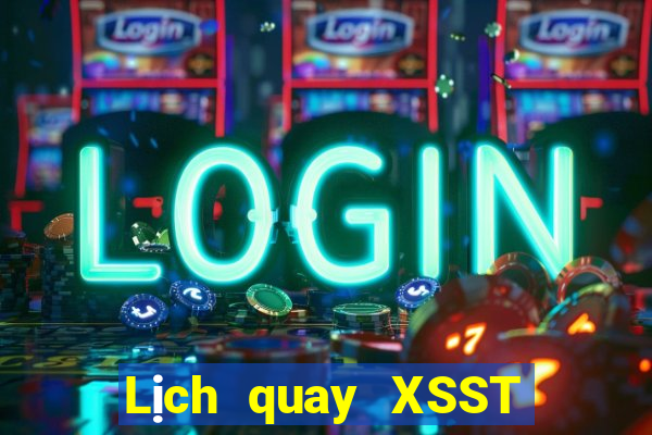 Lịch quay XSST ngày 11