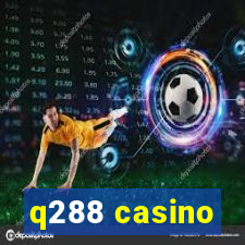 q288 casino