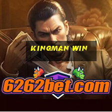 Kingman Win