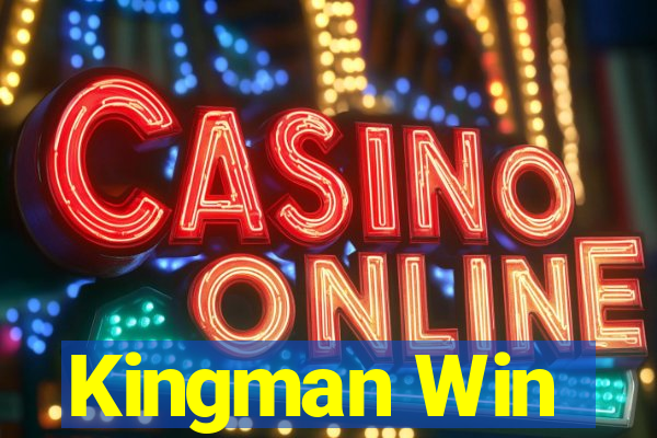 Kingman Win