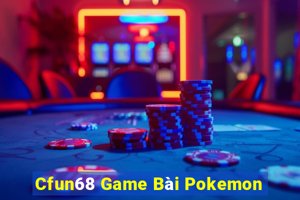 Cfun68 Game Bài Pokemon