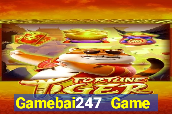 Gamebai247 Game Bài Đổi Thưởng