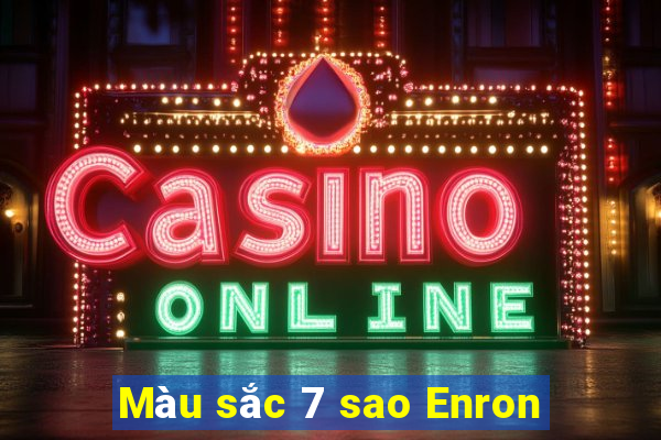 Màu sắc 7 sao Enron