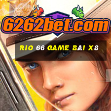 Rio 66 Game Bài X8