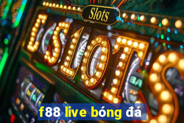 f88 live bóng đá