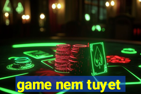 game nem tuyet