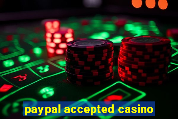 paypal accepted casino