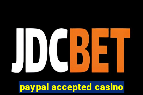 paypal accepted casino