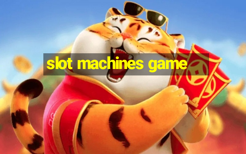 slot machines game