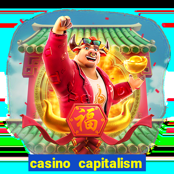 casino capitalism là gì