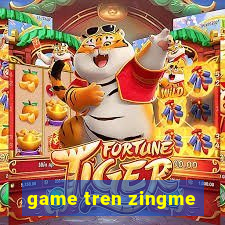 game tren zingme