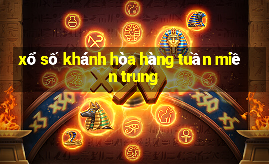 xổ số khánh hòa hàng tuần miền trung