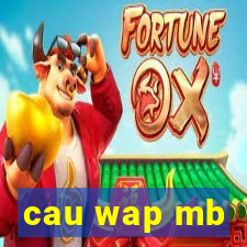 cau wap mb