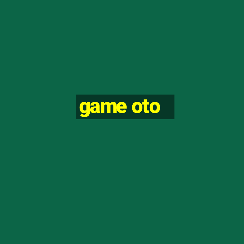 game oto