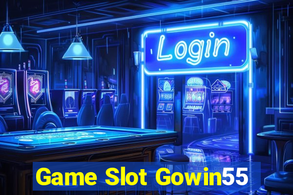 Game Slot Gowin55