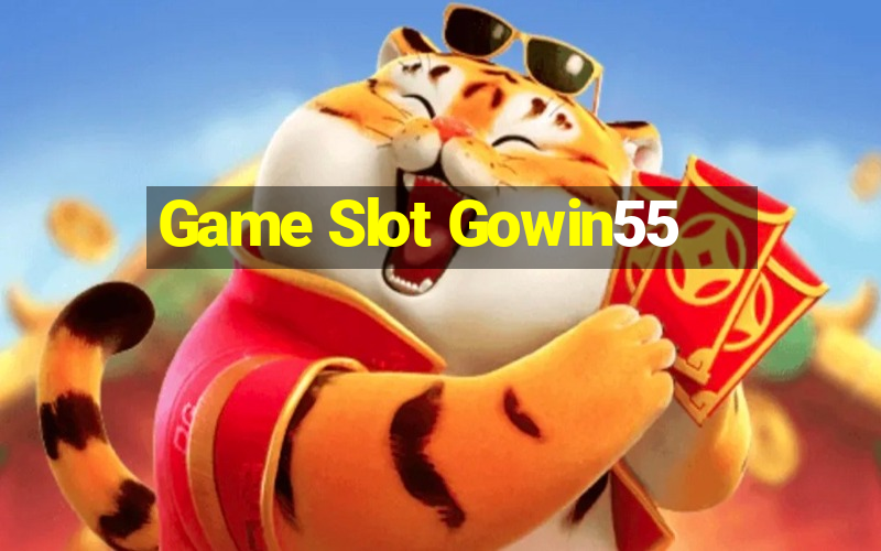 Game Slot Gowin55