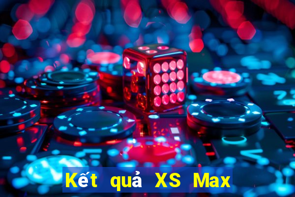 Kết quả XS Max 4D ngày mai