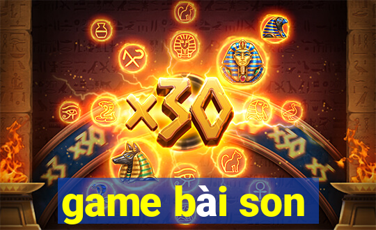 game bài son