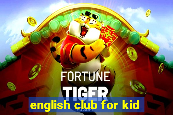 english club for kid