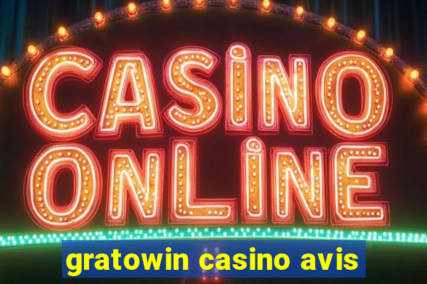 gratowin casino avis