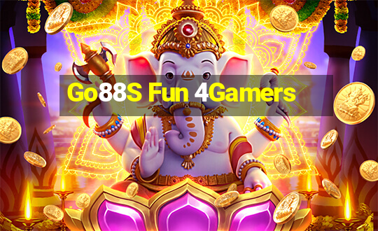 Go88S Fun 4Gamers