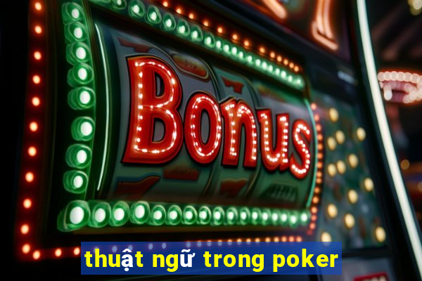 thuật ngữ trong poker