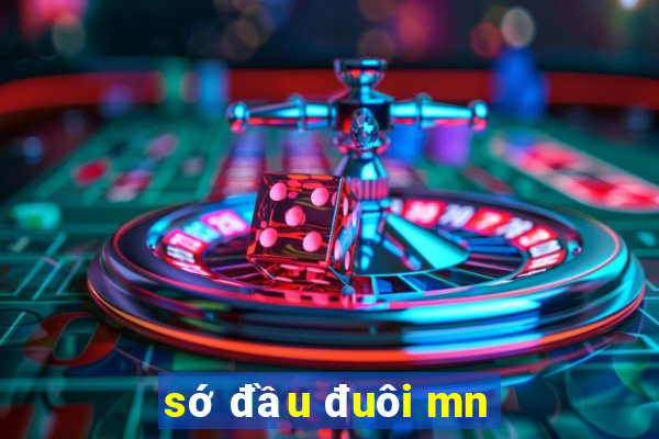 sớ đầu đuôi mn