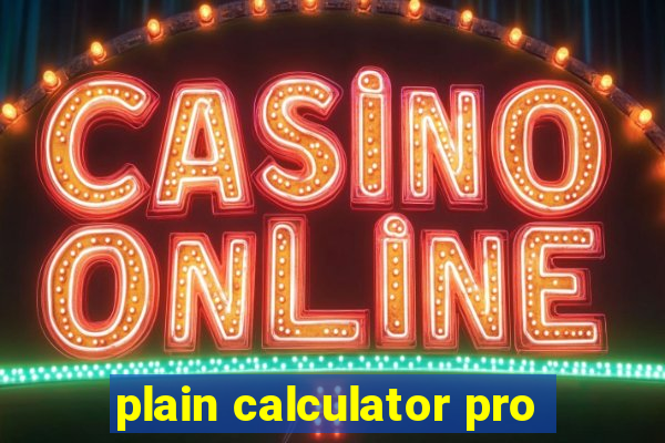 plain calculator pro