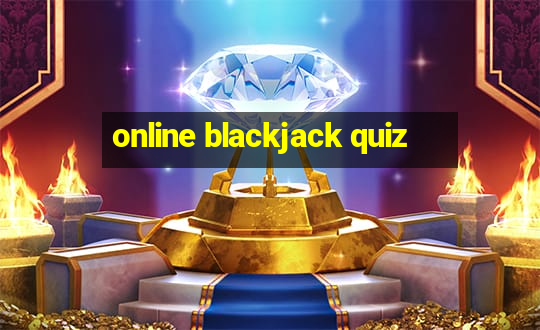 online blackjack quiz