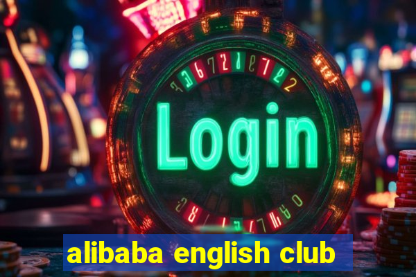 alibaba english club