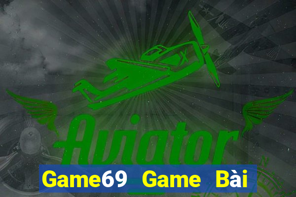 Game69 Game Bài Nhiều Người Chơi Nhất