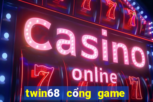 twin68 cổng game đổi thưởng