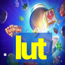 lut